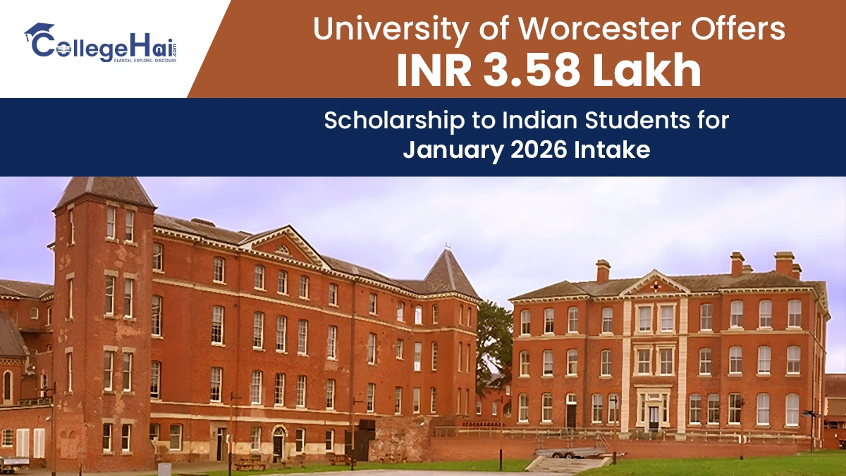 University of Worcester Offers INR 3.58 Lakh Scholarship to Indian Students for January 2026 Intake.webp